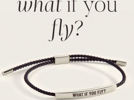 What If You Fly? Inspire Bracelet Hot on Sale